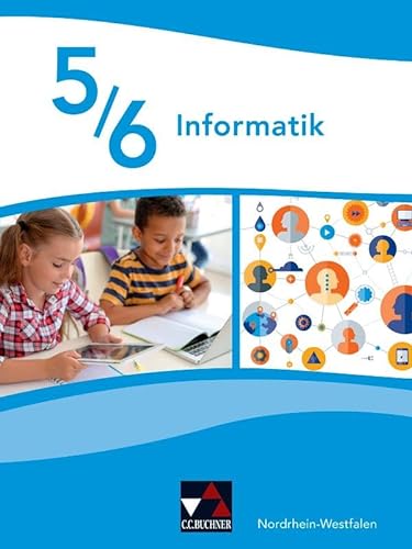Informatik – Gymnasium Nordrhein-Westfalen / Informatik Nordrhein-Westfalen 5/6 von Buchner, C.C.